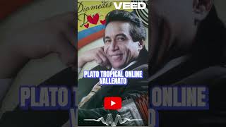 LA SUERTE ESTA ECHADA  DIOMEDES DIAZ  PLATO TROPICAL ONLINE  VALLENATO [upl. by Hareehahs161]