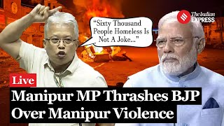 Manipur MP Angomcha Bimol Akoijam Lashes Out At BJP And PM Modi Over Manipur Violence [upl. by Ori447]