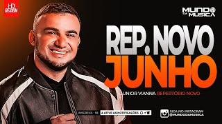 JUNIOR VIANNA  CD JUNHO 2024  ATUALIZADO  REPERTÓRIO NOVO  MUNDO DA MUSICA [upl. by Camellia]