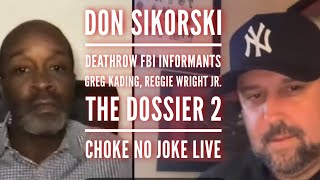 DON SIKORSKI OF THE DOSSIER DISCUSSES 2 PAC amp BIGGIE MURDERS  CHOKE NO JOKE LIVE [upl. by Limak]