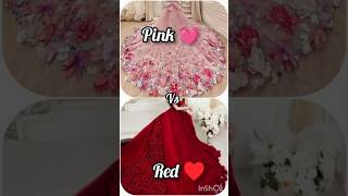 Pink 💓 vs Red ♥️ gowns 👗 heels 👠 😲🥰💗💜💜❤️💓💓♥️ gift colourchoice shorts dailyshorts viral [upl. by Rosmunda]