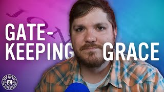 Gatekeeping Grace w John Birkey  Bible Thump 139 [upl. by Kassi859]