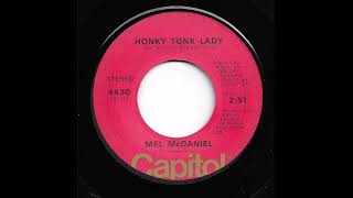 Mel McDaniel  Honky Tonk Lady [upl. by Swanhilda106]