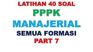 LATIHAN SOAL PPPK MANAJERIAL PART 7 [upl. by Ettevram]