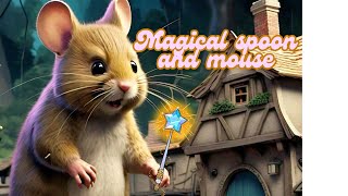 Magical Spoon And The Mouse l Cartoon Story For Child l 2024 [upl. by Black]