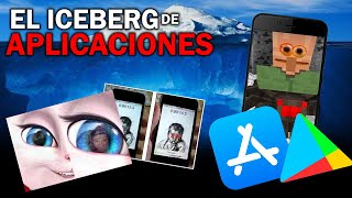 EL ICEBERG DE APLICACIONES Y JUEGOS DE PLAYSTORE Y APPSTORE [upl. by Dominick]