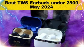 Best TWS earbuds under 2500 Rs in 2024 💥 இப்போ இது தான் Best 🔥 [upl. by Irrok]