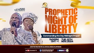 MID NIGHT PRAYER COMMANDING THE DAYPROPHETIC NIGHT OF LIBERTY 12112024 [upl. by Hermione]