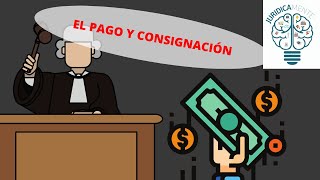 EL PAGO Y CONSIGNACIÓN [upl. by Hyacintha]