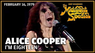 Im Eighteen  Alice Cooper  The Midnight Special [upl. by Meir]