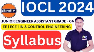 IOCL Recruitment 2024  Junior Engineer Assistant Electrical Electronics amp Instrumentation Syllabus [upl. by Nylorak28]