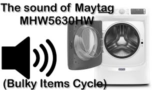 The Sound of the Maytag Washer Bulky Items Cycle Read Description [upl. by Pulcheria316]