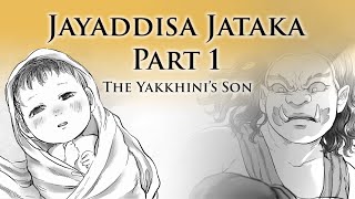 The Yakkhini’s Son  Jayaddisa Jataka Part 1  Animated Buddhist Stories [upl. by Aisanat]