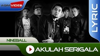 Nineball  Akulah Serigala  Official Lyric Video [upl. by Angy386]