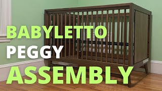 Babyletto Peggy 3in1 Convertible Crib Assembly  Babyletto Crib Assembly  How to Assemble a Crib [upl. by Egon]