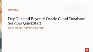 Day One and Beyond  Oracle Cloud Database Quickstart [upl. by Ottinger193]