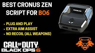 Cronus Zen Script for BO6  PLUG AND PLAY  No Recoil  Extra Aim Assist [upl. by Lavona]