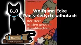 Wolfgang Ecke  Pán v šedých kalhotách Krimi Mluvené slovo SK [upl. by Arvin502]