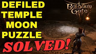 Defiled Temple Moon Puzzle Solution Baldurs Gate 3 [upl. by Akeemaj]