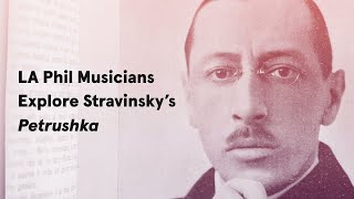 Inside Stravinsky’s “Petrushka” [upl. by Sherard261]