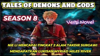 Tales Demons amp Gods SEASON 8 l Nie Li Mencapai Tingkat 2 Alam Takdir Surgawi [upl. by Aletsirc]