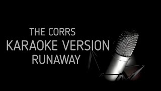 Runaway Karaoke Version By The Corrs [upl. by Daht]