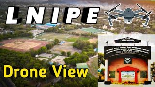 LNIPE Gwalior Drone View  Sports College Drone View [upl. by Ahsar]