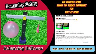 Balancing Balloons 🎈🏀  Air Has Weight Experiment Observation And Outcome 📝📒 [upl. by Hun]