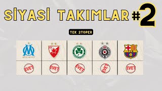 Siyasi Futbol Takımları 2 TekStoper [upl. by Luby]