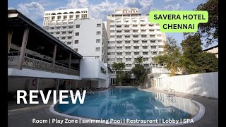 Review of Savera Hotel Chennai [upl. by Laro]