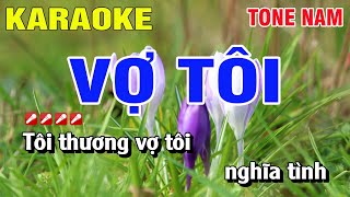 Karaoke Vợ Tôi Tone Nam Nhạc Sống  Nguyễn Linh [upl. by Gavrah931]