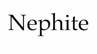 How to Pronounce Nephite [upl. by Rehctelf]