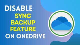 How to Disable Sync Backup Feature in OneDrive 2024 [upl. by Alisen]