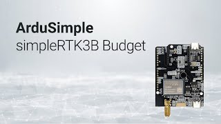 Lowcost tripleband GNSS RTK simpleRTK3B Budget Unicore UM980 Galileo HAS support from ArduSimple [upl. by Bruell]