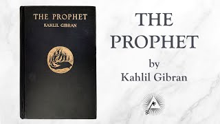 The Prophet 1923 by Kahlil Gibran [upl. by Olegna46]