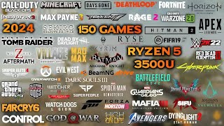 150 games on RYZEN 5 3500U in 2024  games for LOW END LAPTOP [upl. by Einaj]