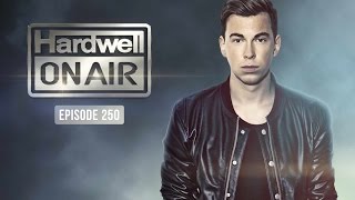 Hardwell On Air 250 [upl. by Goodden227]