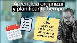 Cómo organizar tu tiempo y ser más productivo con solo 2 elementos y 5 minutos [upl. by Annekahs]