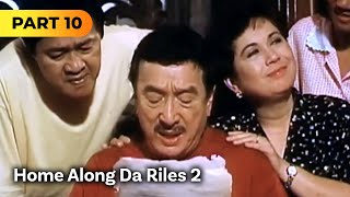 ‘Home Along Da Riles 2’ FULL MOVIE Part 10  Dolphy Nova Villa [upl. by Ahseiat]