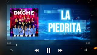 La Piedrita  Grupo DKCHE  Baila Y Goza [upl. by Lacee]