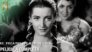 El Pecado De Ser Mujer 1955  Tele N  Película Completa [upl. by Ynnad]