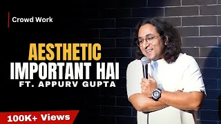 Aesthetic Important Hai  StandUp Comedy by Appurv Gupta Aka GuptaJi [upl. by Sewell989]