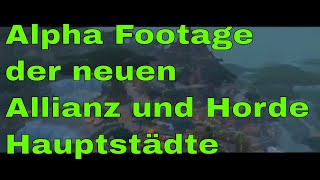 Battle for Azeroth Alpha Footage der Allianz Hauptstadt Tiragardesund und Horde Hauptstadt Zuldazar [upl. by Zorana]