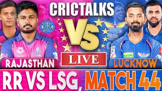 LIVE RR VS LSG Match 44  IPL Live Scores and Commentary  Rajasthan Vs Lucknow  Last 7 [upl. by Poll]