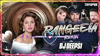 Rangeela Re ｜ Rangeela Remix ｜ Urmila Matondkar ｜ DJ Deepsi ｜ [upl. by Ahtelra]