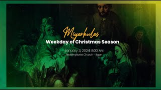 ENERO 3 2024MIYERKOLES Weekday of Christmas Season [upl. by Keung]