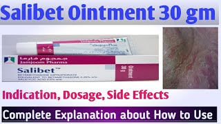 Salibet ointment 30gm  How to Use side Effects ContraIndication Dosage  Scaling Skin Treatment [upl. by Nerreg107]