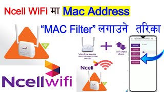 How to enable MAC Address in Ncell Router  How To change password Ncell NcellRouter Abhiraj [upl. by Margherita]