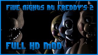 Five Nights at Freddys 2 Full HD Mod  Gameplay [upl. by Reames776]