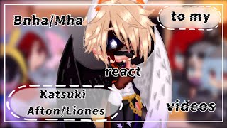 ⚠️NOT CANON REACTIONS⚠️BnhaMha react to my ‘Katsuki AftonLiones videosships in the desc [upl. by Hilly363]